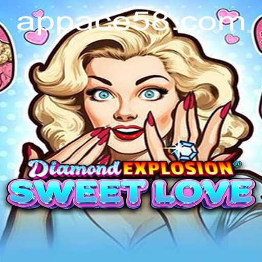 Exploring the Allure of DiamondExplosionSweetLove: A Thrilling Journey with ACE58